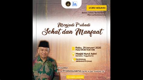 Menjadi Pribadi Yang Sehat Dan Bermanfaat Bersama Dr Dr