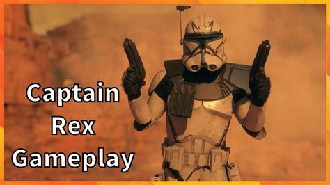 Captain Rex Gameplay Star Wars Battlefront 2 YouTube