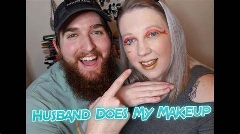 Husband Does My Makeup Challenge Youtube