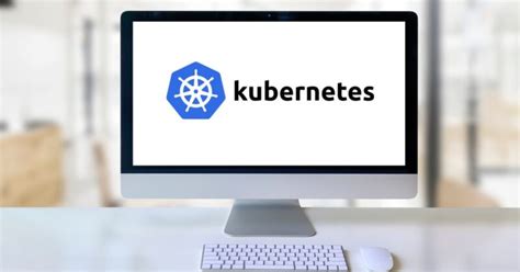 Getting Started With Kubernetes An Introduction For Beginners Geekflare