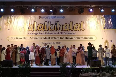 Menjaga Tali Silaturahmi Keluarga Besar Upgris Gelar Halal Bihalal