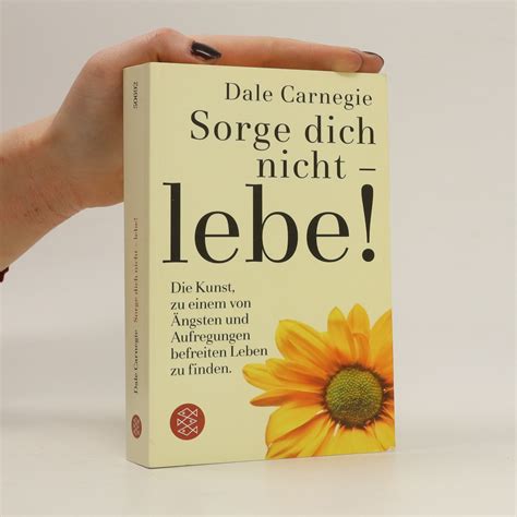 Sorge Dich Nicht Lebe Dale Carnegie Knihobot Cz