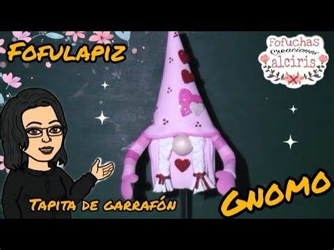 Tapa De Garrafon Gnomo Fofulapiz Como Se Hace Paso A Paso DIY