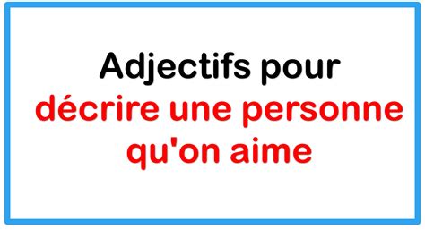 décrire un ami physiquement et moralement