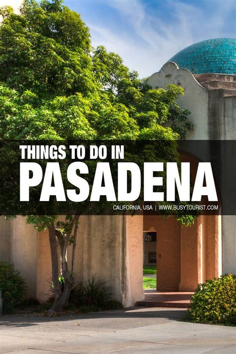 30 Best Fun Things To Do In Pasadena California Artofit