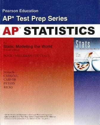 AP Test Prep Workbook For Stats Modeling The World 2nd Edition Bock