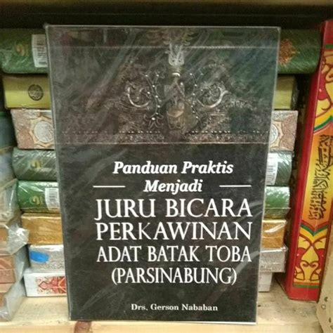 Jual Panduan Praktis Menjadi Juru Bicara Perkawinan Adat Batak Toba