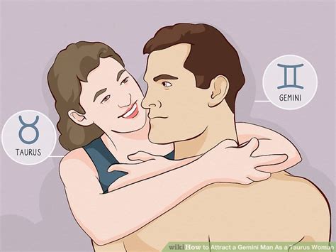 Simple Ways To Attract A Gemini Man As A Taurus Woman Wikihow