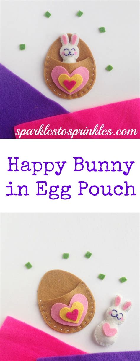 Happy Bunny In Egg Pouch Easter Craft Project Sparkles To Sprinkles