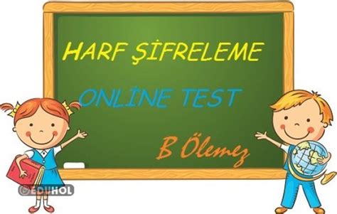 Harf Şifreleme Eduhol Etkinlik İndir Oyun Oyna Test Çöz Video İzle