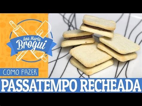 Ana Maria Brogui Como Fazer Bolacha Passatempo Recheada Youtube