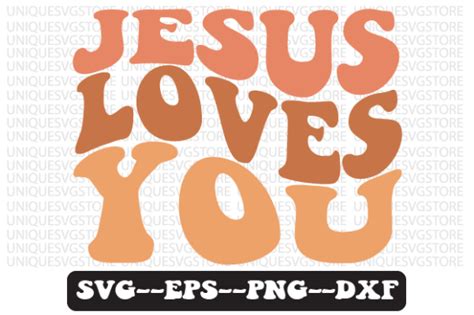 Jesus Loves You Retro Wavy Svg Design Graphic By Uniquesvgstore