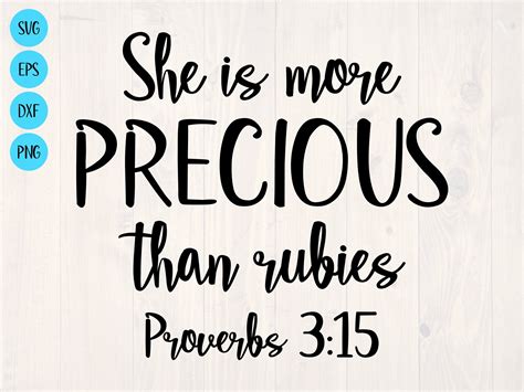 She Is More Precious Than Rubies Proverbs 3 15 Svg Is A Cute Christian