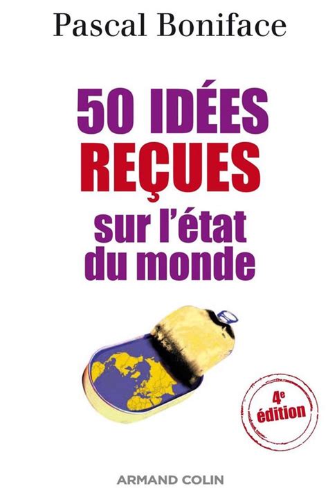 50 idées reçues sur l état du monde ebook Pascal Boniface