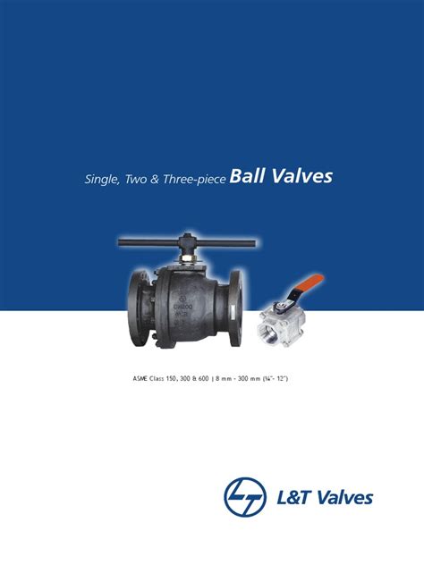 L&T Valves - Floating Ball Valve | PDF | Valve | Chemical Engineering