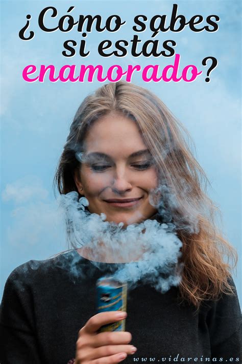 Cómo sabes si estás enamorado Vida Reinas