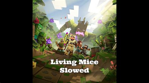 C Living Mice Slowed Rverb Minecraft Theme Song Youtube