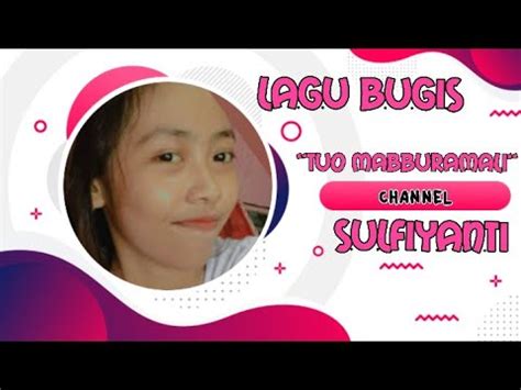 Sulfi Tuo Mabburamali Lagu Bugis Youtube