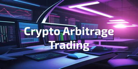 Arbitrage In Crypto 4 Secret Strategies For Higher Profits