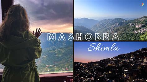 Mashobra Shimla Best Stay Near Shimla Offbeat Peaceful Place In