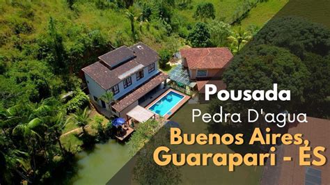 POUSADA PEDRA DAGUA BUENOS AIRES GUARAPARI ES YouTube