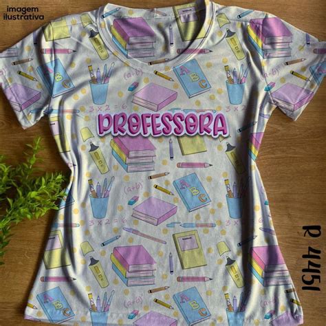 Tshirt Profiss O Professora Modelo Baby Look Elo