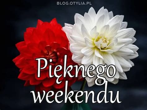 Pozdrowienia Na Weekend Gify Kartki Mi Ego Weekendu Yczenia Obrazki