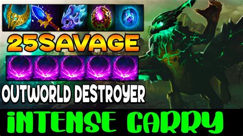 25 SAVAGE OUTWORLD DESTROYER INTENSE CARRY FULL TEAM FIGHT DOTA