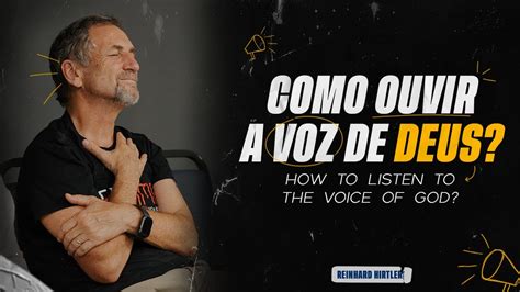 Como Ouvir A Voz De Deus How To Listen To The Voice Of God