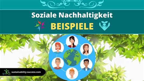 Beispiele F R Soziale Nachhaltigkeit Und Warum Sie Wichtig Sind