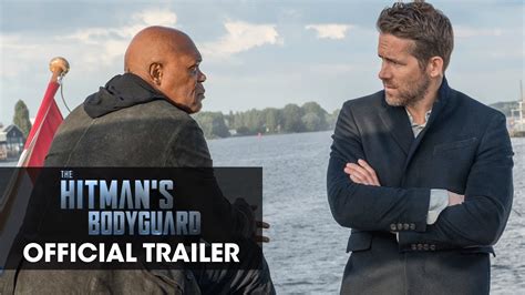 The Hitmans Bodyguard 2017 Official Trailer Sorry Ryan Reynolds