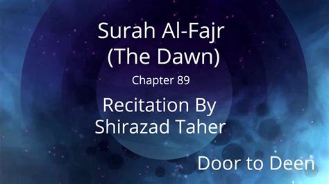 Surah Al Fajr The Dawn Shirazad Taher Quran Recitation