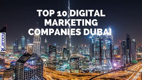 Top 10 Digital Marketing Companies In Dubai Carney