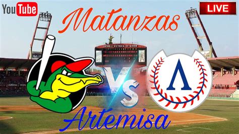 ARTEMISA VS MATANZAS EN VIVO YouTube