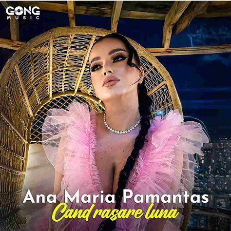 Ana Maria Pamantas Lansează Noua Melodie Când Răsare Luna și Încântă