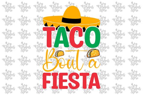 Taco Bout A Fiesta Taco Svg Graphic By Svgdesignsstore Creative Fabrica