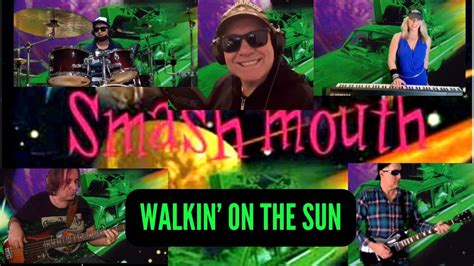 Walkin On The Sun Smash Mouth Full Band Cover Youtube