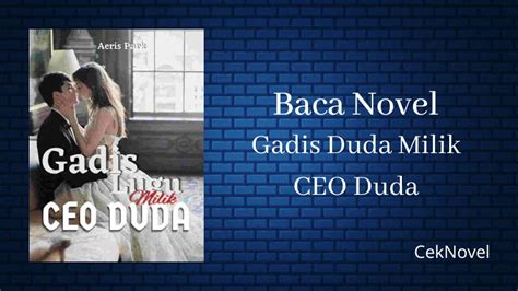 Baca Novel Gadis Lugu Milik Ceo Duda Full Bab Ceknovel