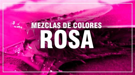 Descubre Qu Color Resulta Al Mezclar Rosa Y Verde En Un Experimento