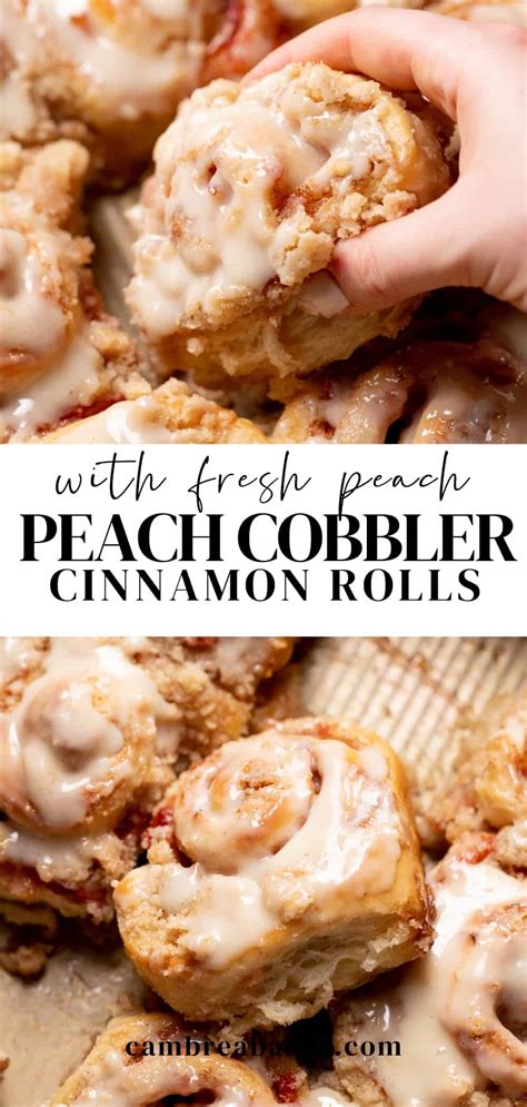 Peach Cobbler Cinnamon Rolls Cambrea Bakes