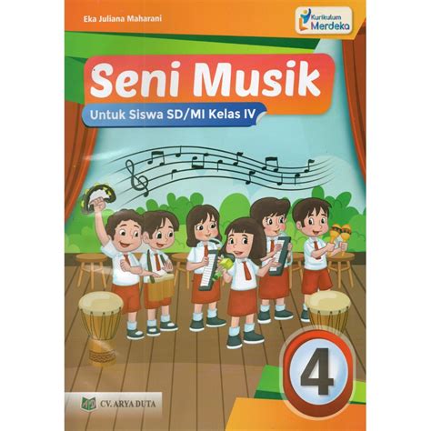 Jual Buku Siswa Seni Musik Sdmi Kelas 4 Kurikulum Merdeka Kurmer