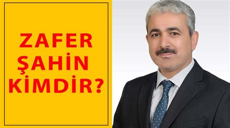 Zafer Şahin Kimdir