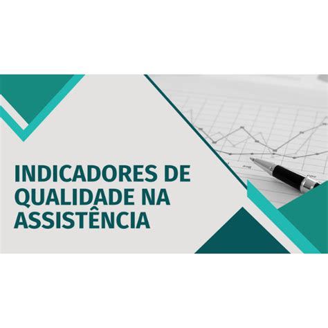 Indicadores De Qualidade Na AssistÊncia Fernanda Caldas Hotmart