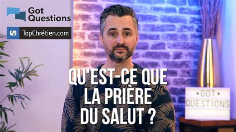 Qu est ce que la prière du salut YouTube