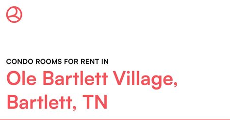 Ole Bartlett Village, Bartlett, TN Condo rooms for re... – Roomies.com