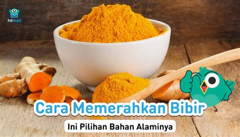 Cara Memerahkan Bibir Secara Alami Dengan Kunyit Hdmall