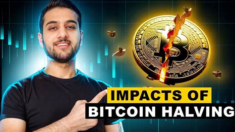 The Impact Of Bitcoin Halving Explained Youtube