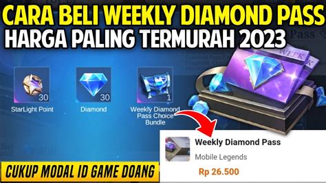 Cara Beli Weekly Diamond Pass Dengan Harga Murah Cukup Via Id Game