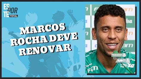 Palmeiras Se Aproxima Para Renovar O Lateral Marcos Rocha Youtube