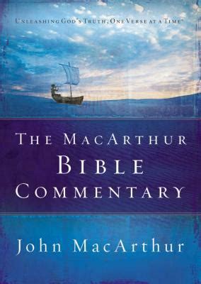 The Macarthur Bible Commentary By John Macarthur The Storygraph